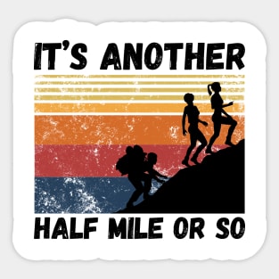 It’s another half mile or so Sticker